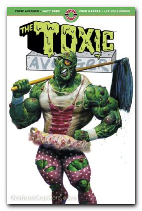 Toxic Avenger TPB #01