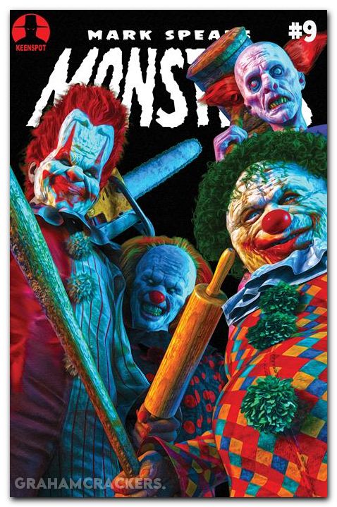 Mark Spears Monsters #9 cover c send in the clowns variant