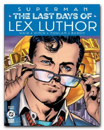 Superman The Last Days Of Lex Luthor #3 cover a