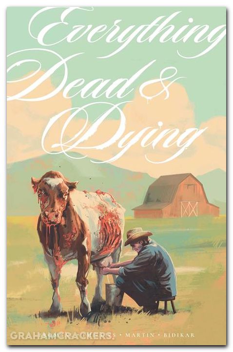 Everything Dead And Dying TPB #01