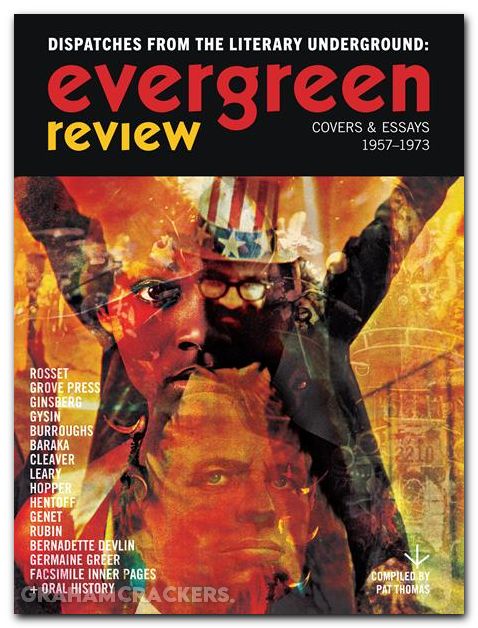 Evergreen Review Dispatches From The Literary Underground Covers & Essays 1957-1973 HC
