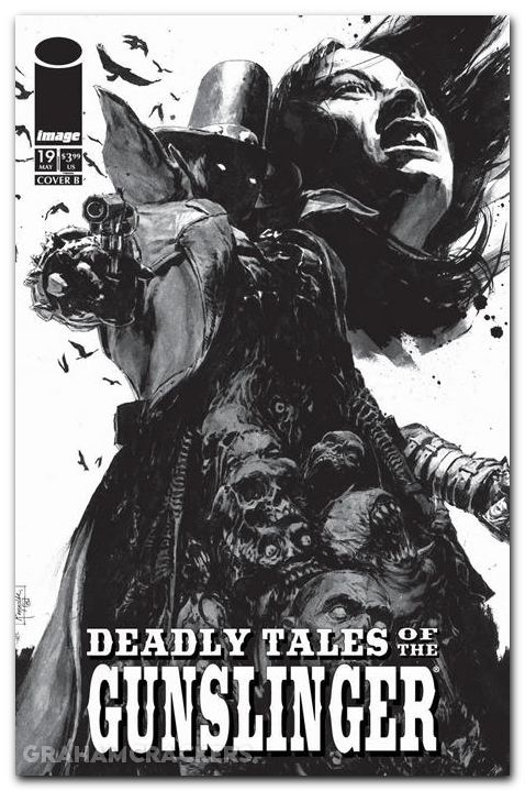 Deadly Tales Of The Gunslinger Spawn #19 (2024) cover b reynolds b&w variant