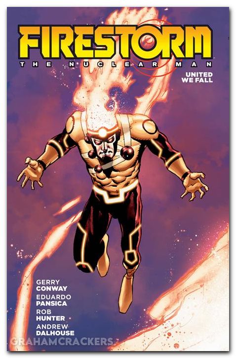 Firestorm The Nuclear Man United We Fall TPB #01 2026 Printing