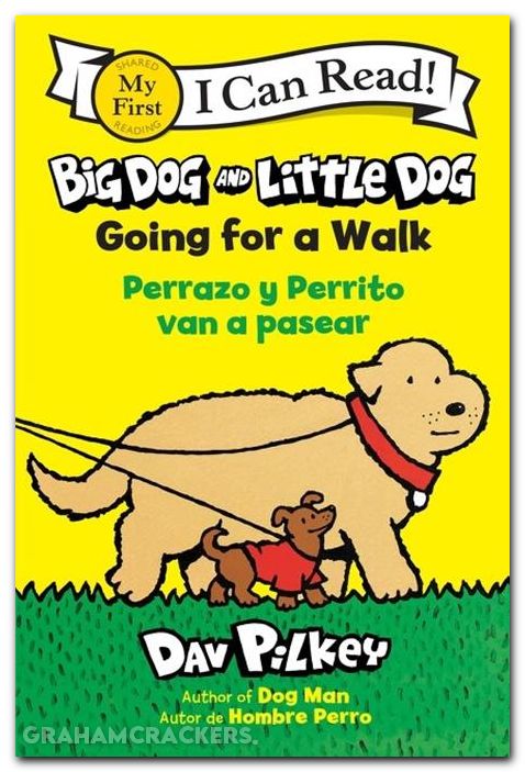 I Can Read Comics My First SC #Big Dog And Little Dog Going For A Walk Perrazo Y Perrito Van A Pasear Bilingual Language Edition