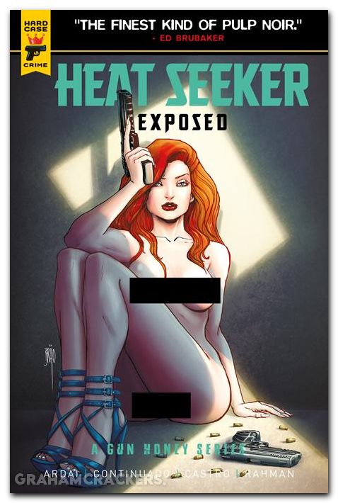 Heat Seeker Exposed A Gun Honey Series #2 (2025) cover c nude polybagged variant