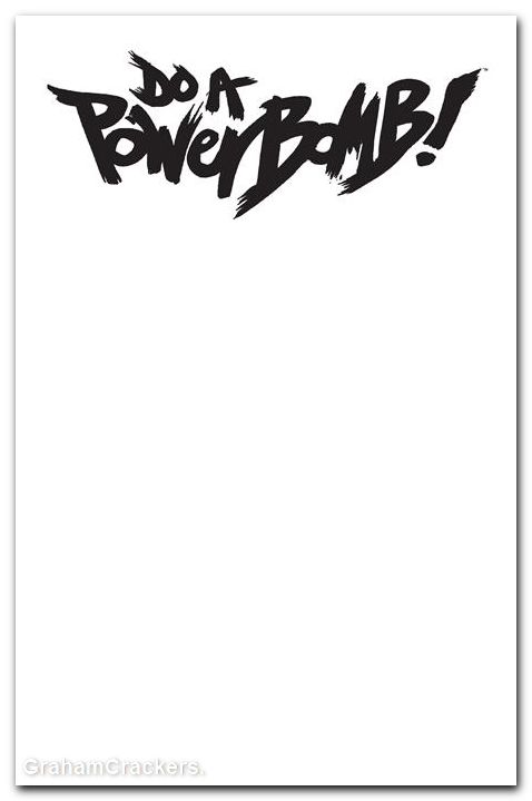 Do A Powerbomb Black And White #1 (2026) cover f blank variant