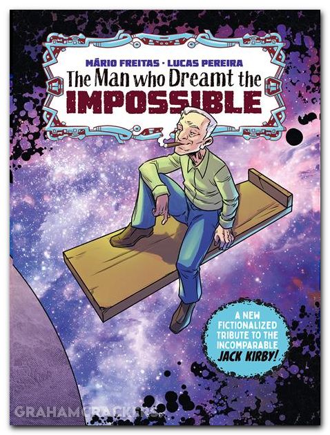 The Man Who Dreamt The Impossible A Tribute To Jack Kirby #1 (2025) cover a