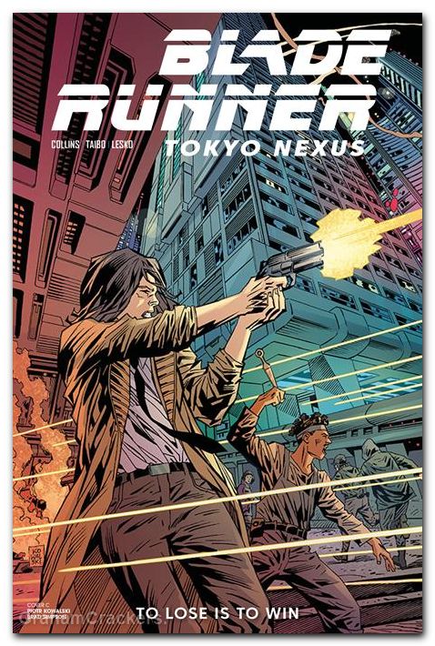 Blade Runner Tokyo Nexus To Lose Is To Win #4 (2026) cover c kowalski variant