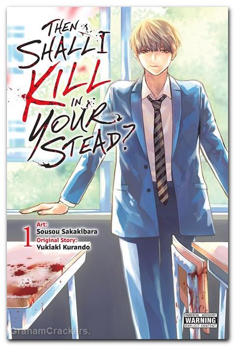 Then Shall I Kill In Your Stead GN #01