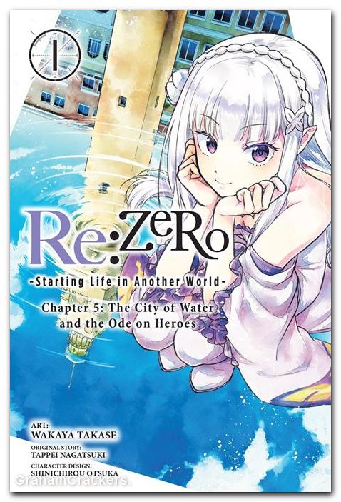 Re Zero Starting Life In Another World Chapter Five The City Of Water And The Ode On Heroes GN #01