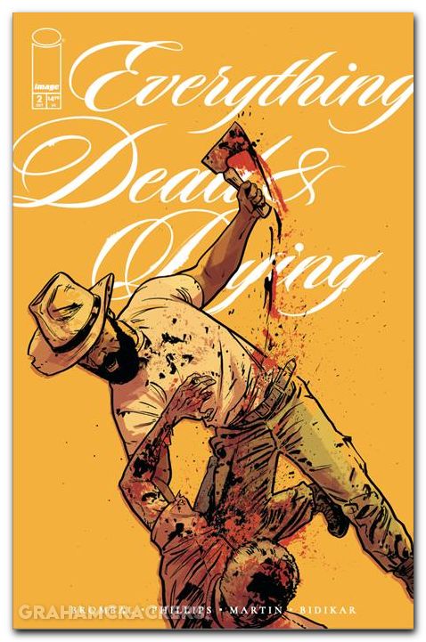 Everything Dead And Dying #2 (2025) cover b phillips yellow variant