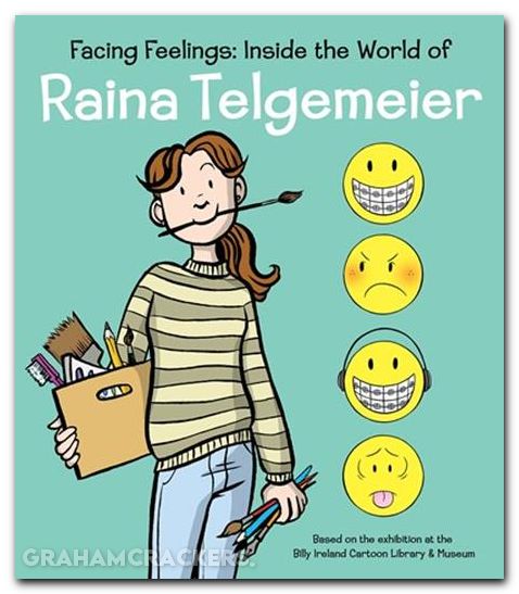 Facing Feelings Inside The World Of Raina Telgemeier HC #01