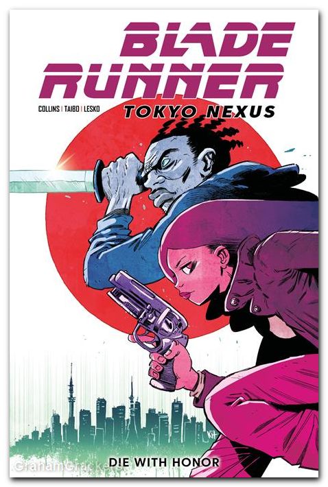 Blade Runner Tokyo Nexus Die With Honor #1 (2026) cover c wallis variant