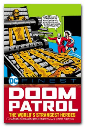 DC Finest Doom Patrol The Worlds Strangest Heroes TPB