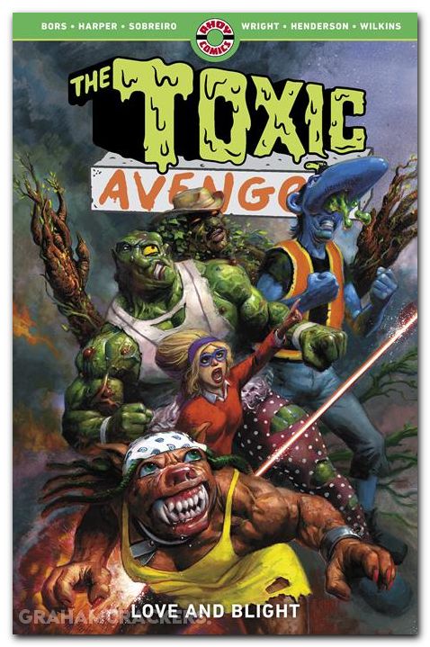 Toxic Avenger TPB #02 Love And Blight