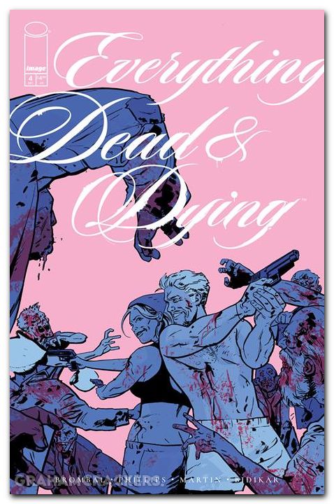 Everything Dead And Dying #4 (2025) cover b phillips pink variant