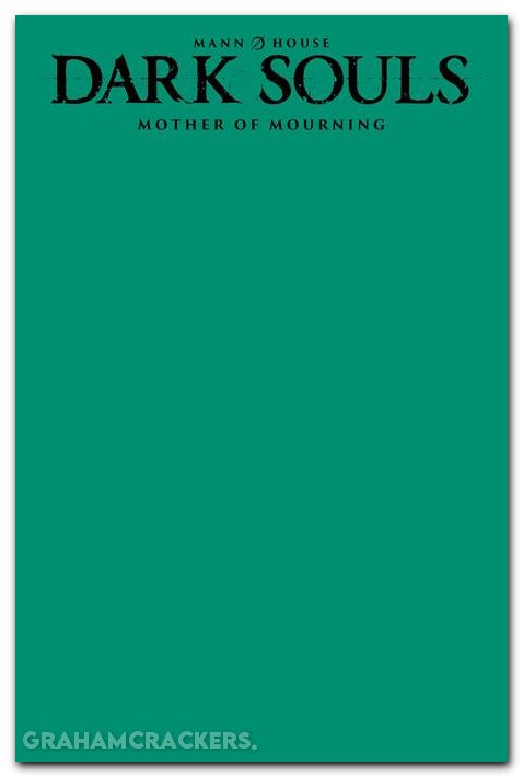 Dark Souls Mother Of Mourning #1 (2025) cover e blank variant