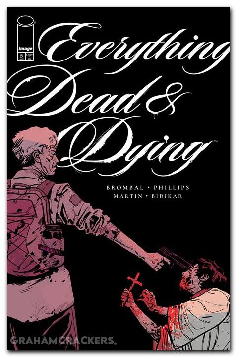 Everything Dead And Dying #5 (2025) cover b phillips gun variant