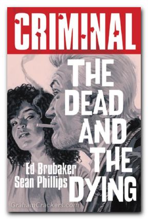 Criminal TPB #03 The Dead And The Dying 2025 Printing