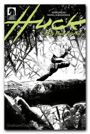 Huck Big Bad World #1 (2025) cover b albuquerque b&w variant