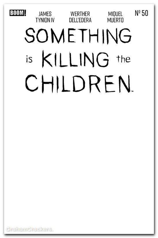 Something Is Killing The Children #50 cover d blank sketch variant