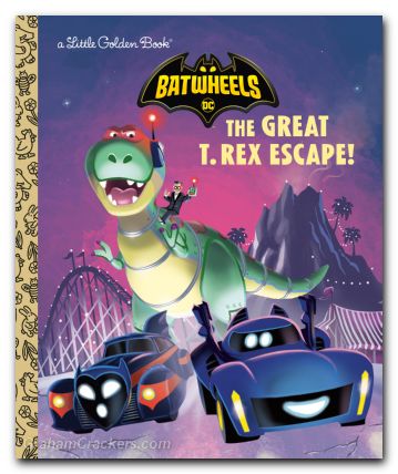 DC Batman Batwheels The Great T Rex Escape Little Golden Book