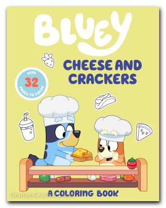 Bluey Cheese And Crackers A Coloring Book