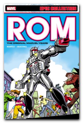 Rom The Original Marvel Years Epic Collection TPB #01