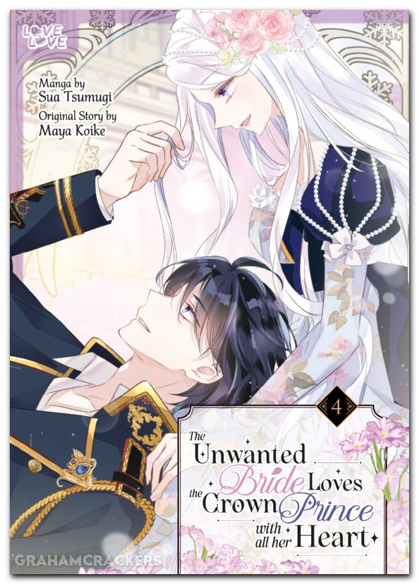 Unwanted Bride Loves The Crown Prince With All Her Heart GN #04