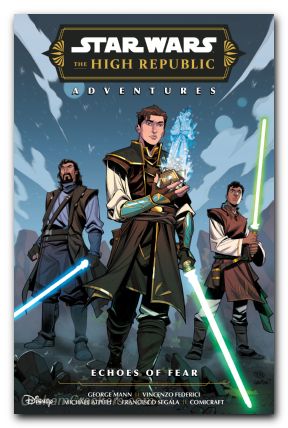 Star Wars High Republic Adventures Echoes Of Fear TPB