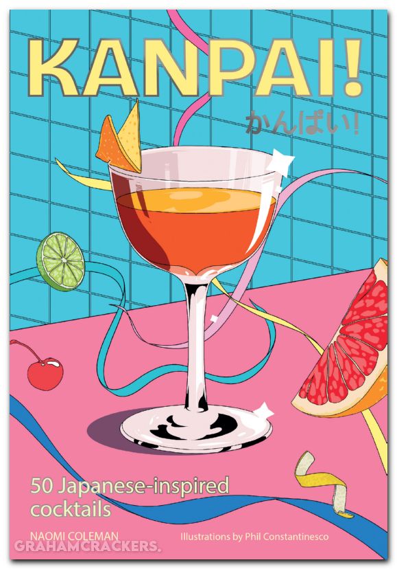 Kanpai 50 Cocktails Inspired by Japan HC