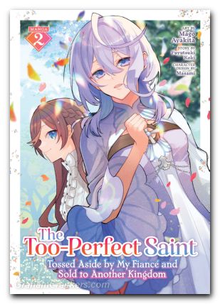 Too-Perfect Saint Tossed Aside By My Fiance And Sold To Another Kingdom GN #02