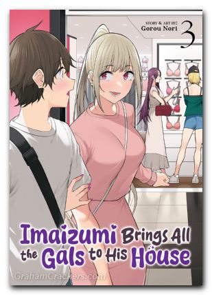 Imaizumi Brings All The Gals To His House GN #03