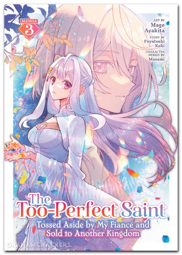 Too-Perfect Saint Tossed Aside By My Fiance And Sold To Another Kingdom GN #03