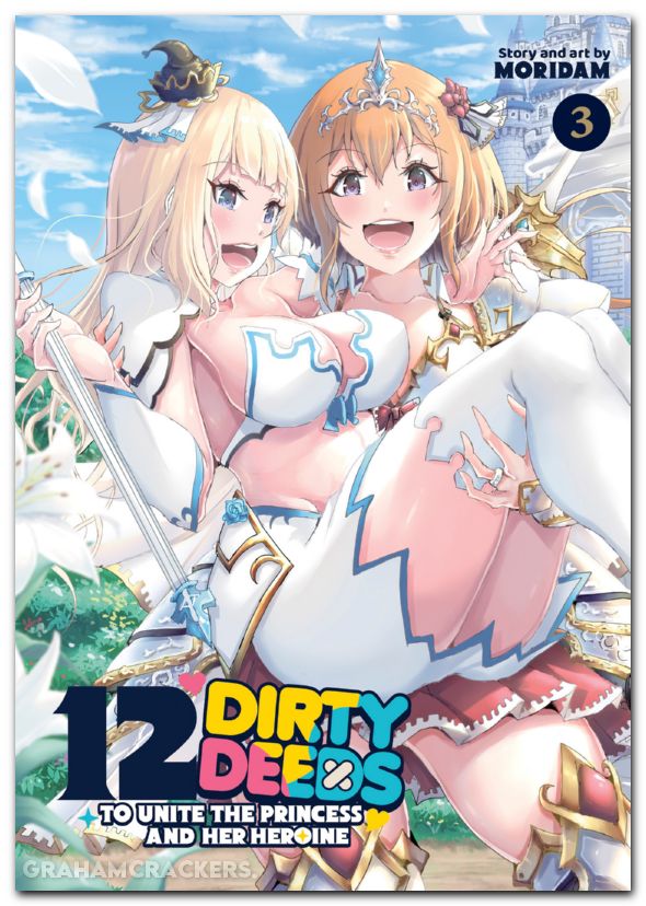 12 Dirty Deeds To Unite The Princess And Her Heroine GN #03