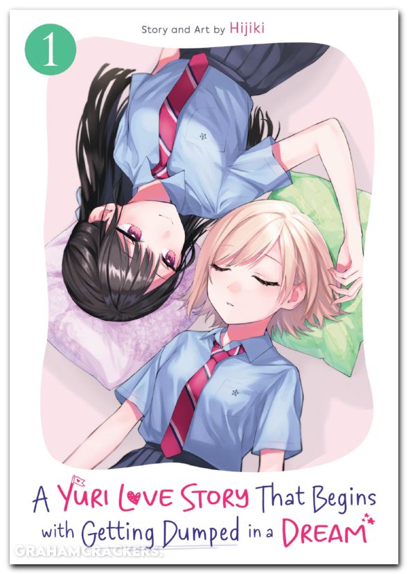 Yuri Love Story That Begins With Getting Dumped In A Dream GN #01