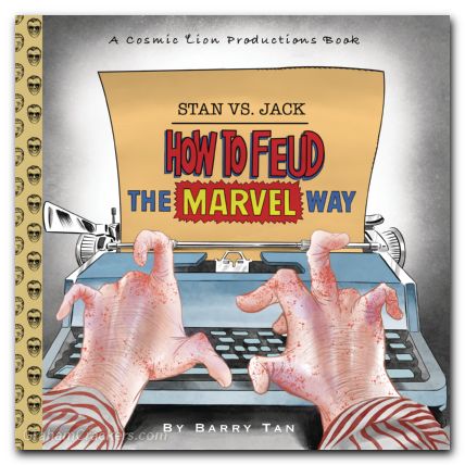 Stan Vs Jack How To Feud The Marvel Way HC