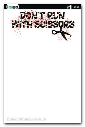 Dont Run With Scissors #1 cover g blank