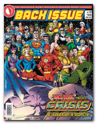 Back Issue #159 Crisis On Infinite Earth 40th Anniversary