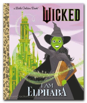 Wicked I Am Elphaba Little Golden Book