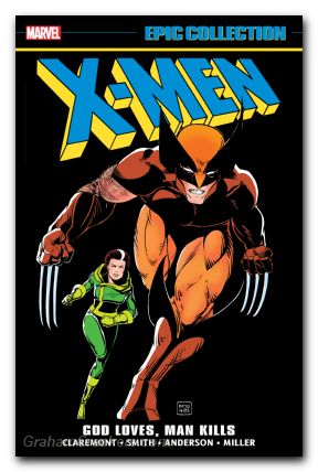 X-Men Epic Collection TPB #10 God Loves Man Kills