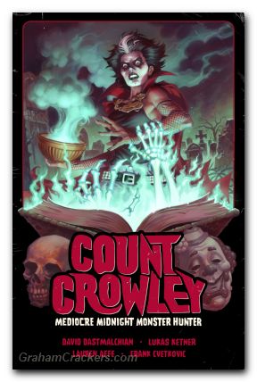 Count Crowley TPB #03 Mediocre Midnight Monster Hunter