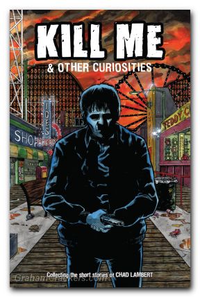 Kill Me And Other Curiosities TPB