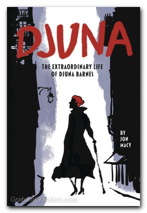 Djuna Extraordinary Life Of Djuna Barnes GN