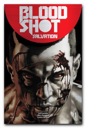 Bloodshot Salvation #1 cover g variant