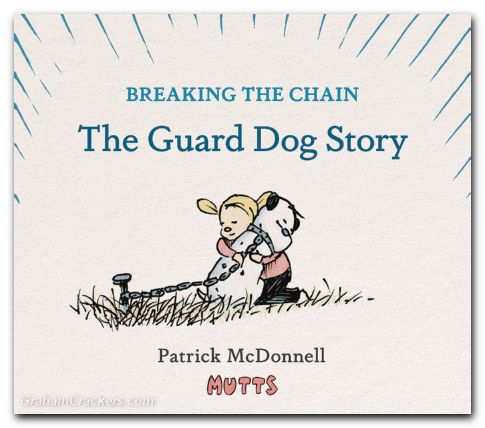 Mutts Breaking The Chain The Guard Dog Story HC