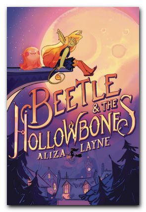 Beetle & The Hollowbones TPB