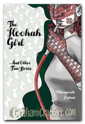 Hookah Girl & Other True Stories GN