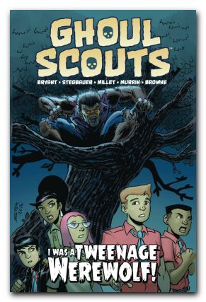 Ghoul Scouts I Was A Tweenage Werewolf TPBB