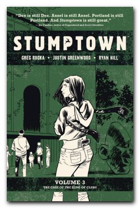 Stumptown Vol 3 Case Of King Of Clubs TPB